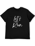 Lets Run Graphic T-Shirt - Black Cotton Tee