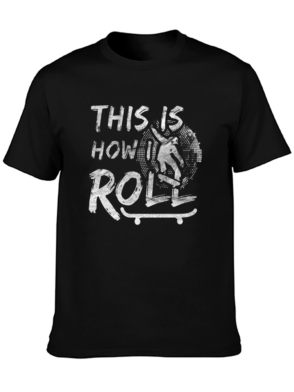 This Is How I Roll Skateboard T-Shirt