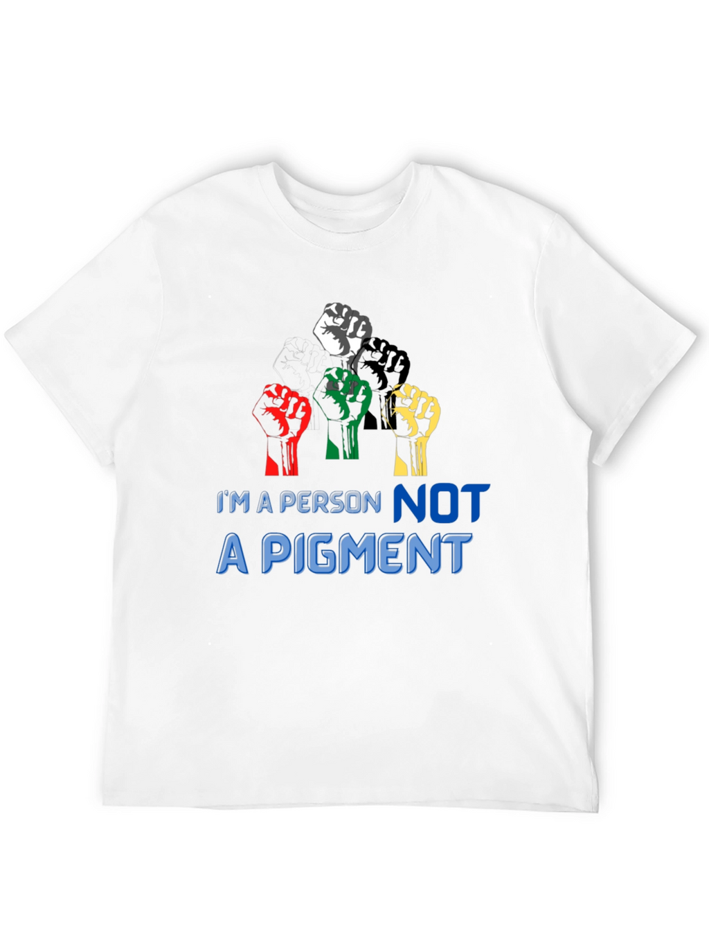 Im a Person Not a Pigment Graphic T-Shirt