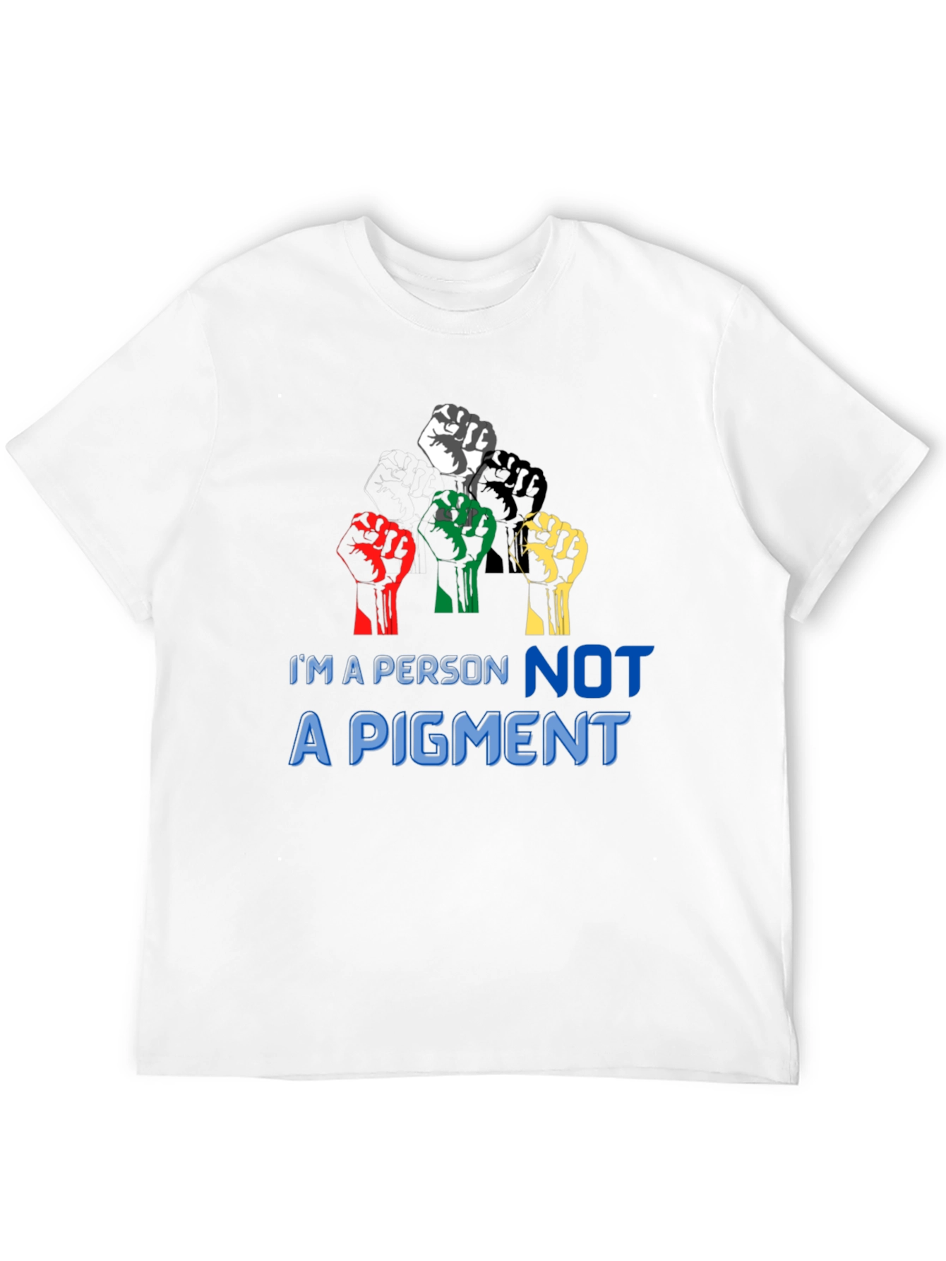 Im a Person Not a Pigment Graphic T-Shirt