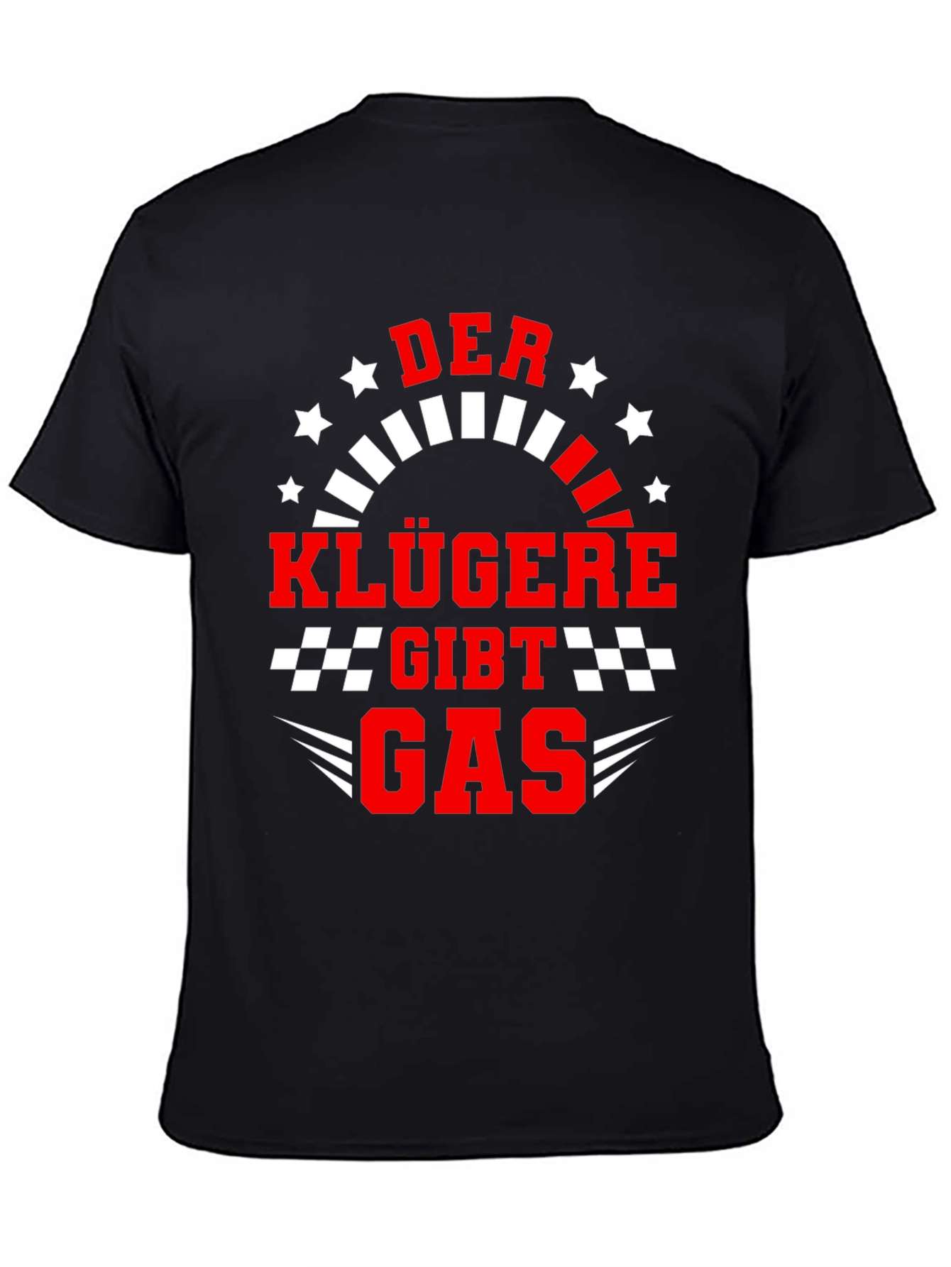Der Klügere Gibt Gas Graphic Tee
