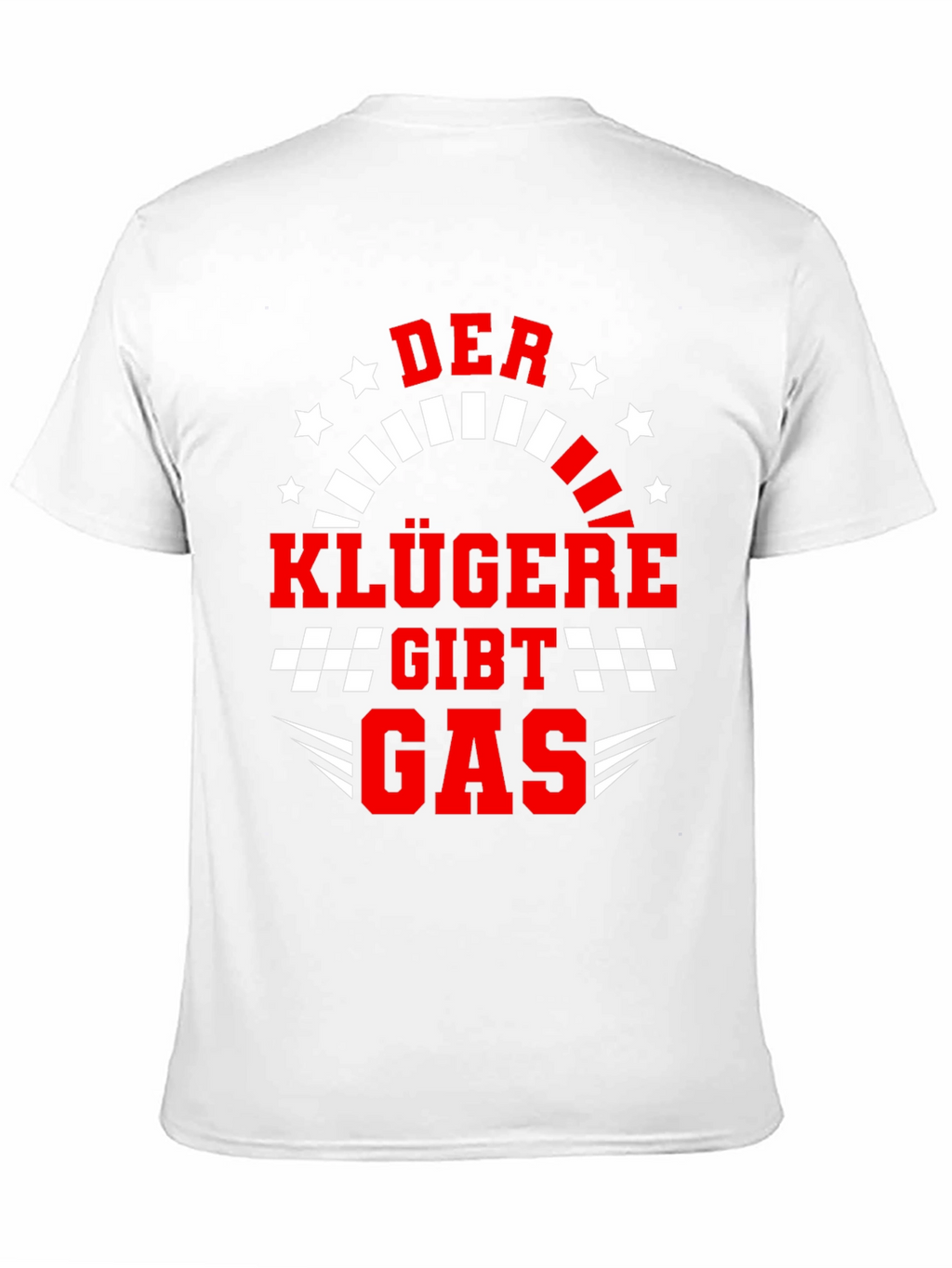 Der Klügere Gibt Gas Graphic Tee