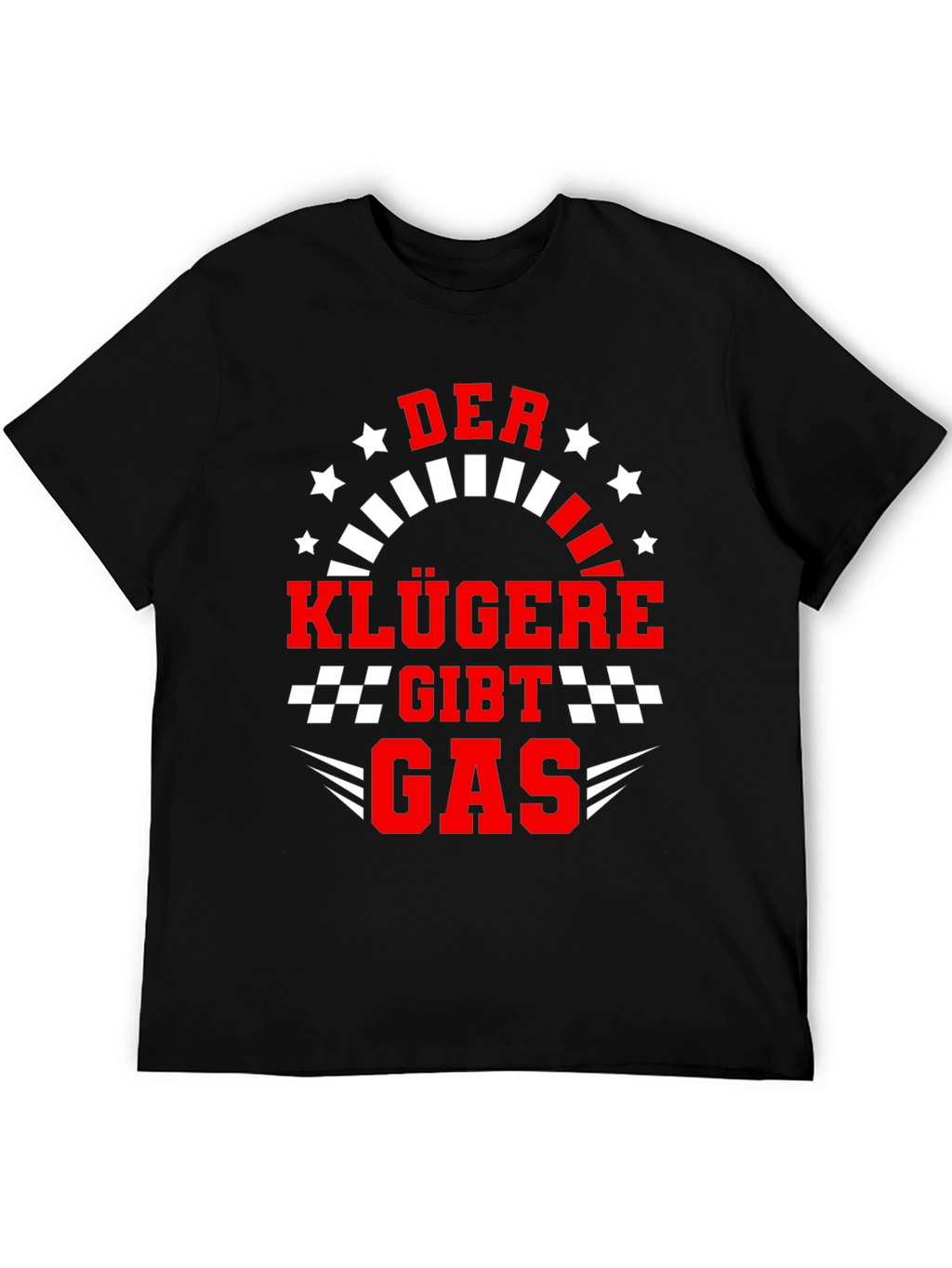 Der Klügere Gibt Gas Graphic Tee