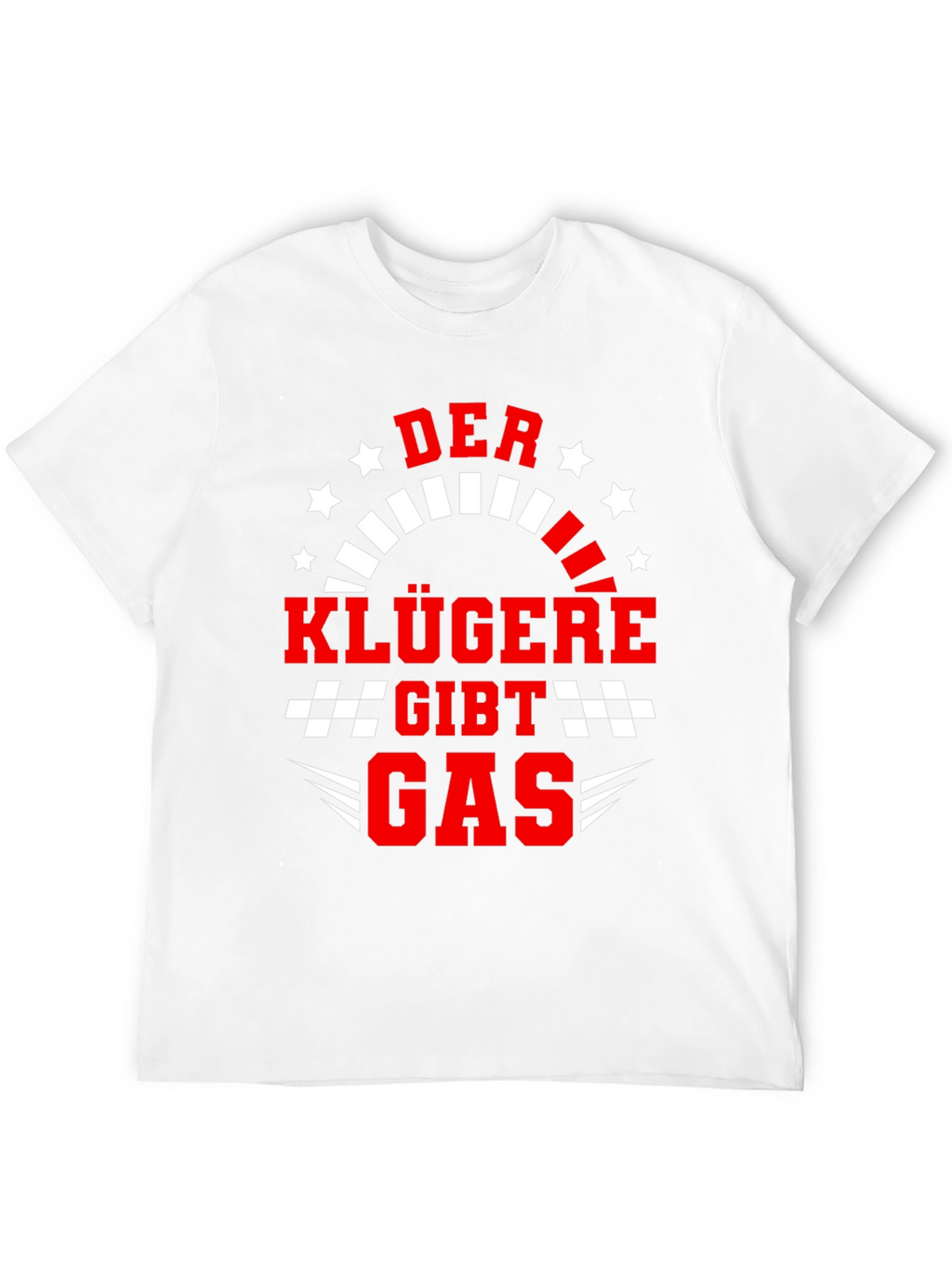 Der Klügere Gibt Gas Graphic Tee