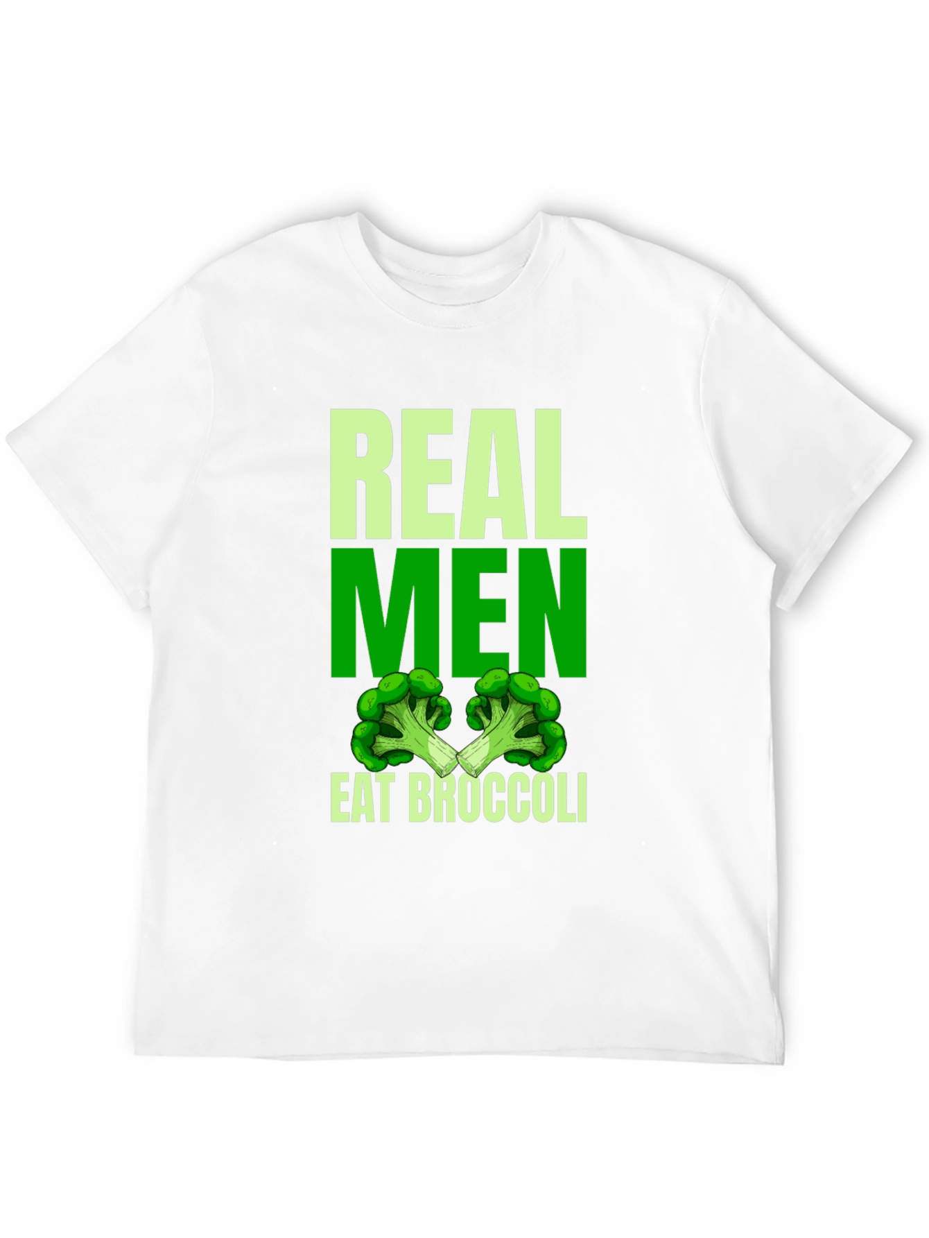 Real Men Eat Broccoli T-Shirt
