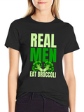 Real Men Eat Broccoli T-Shirt