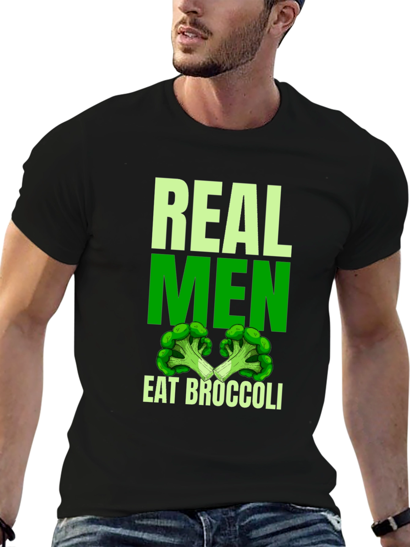 Real Men Eat Broccoli T-Shirt