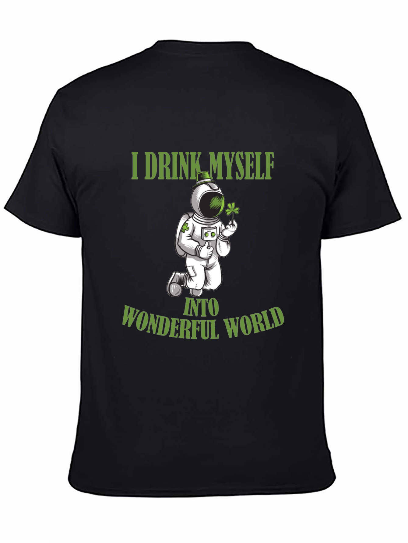 I Drink Myself Into Wonderful World Black T-Shirt