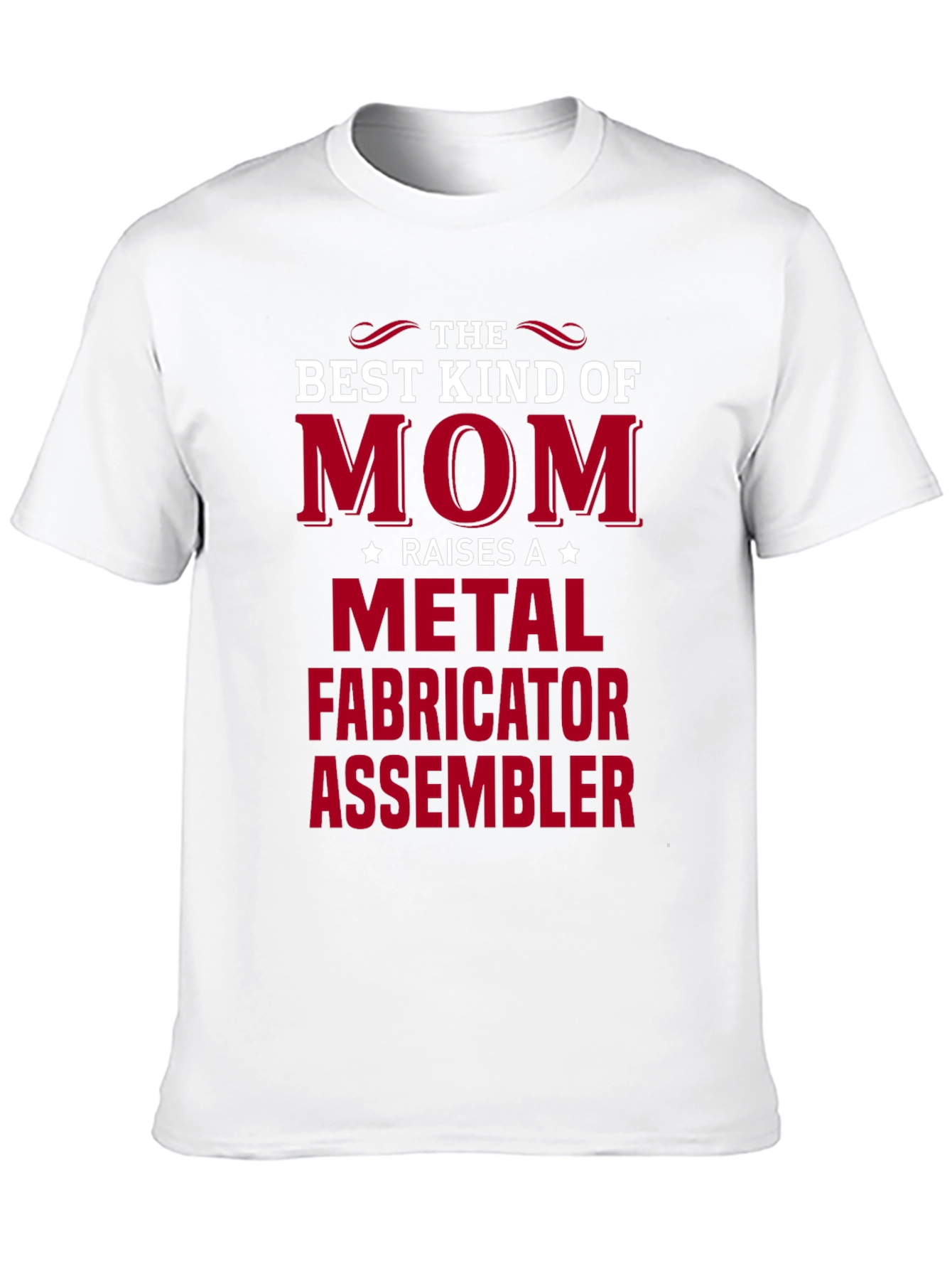 Mom Raises a Metal Fabricator T-Shirt