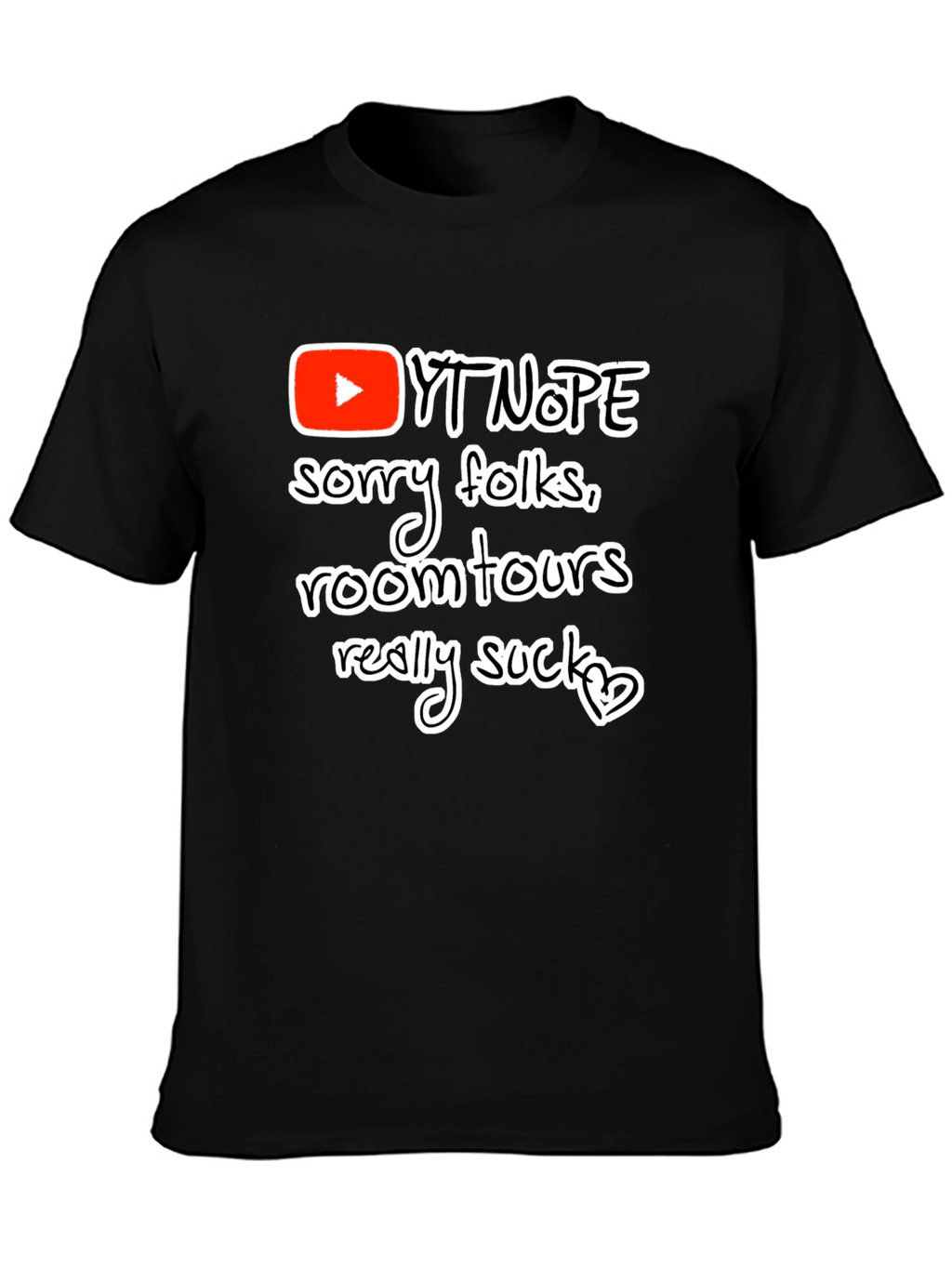 YT Nope Room Tours Suck T-Shirt - Black