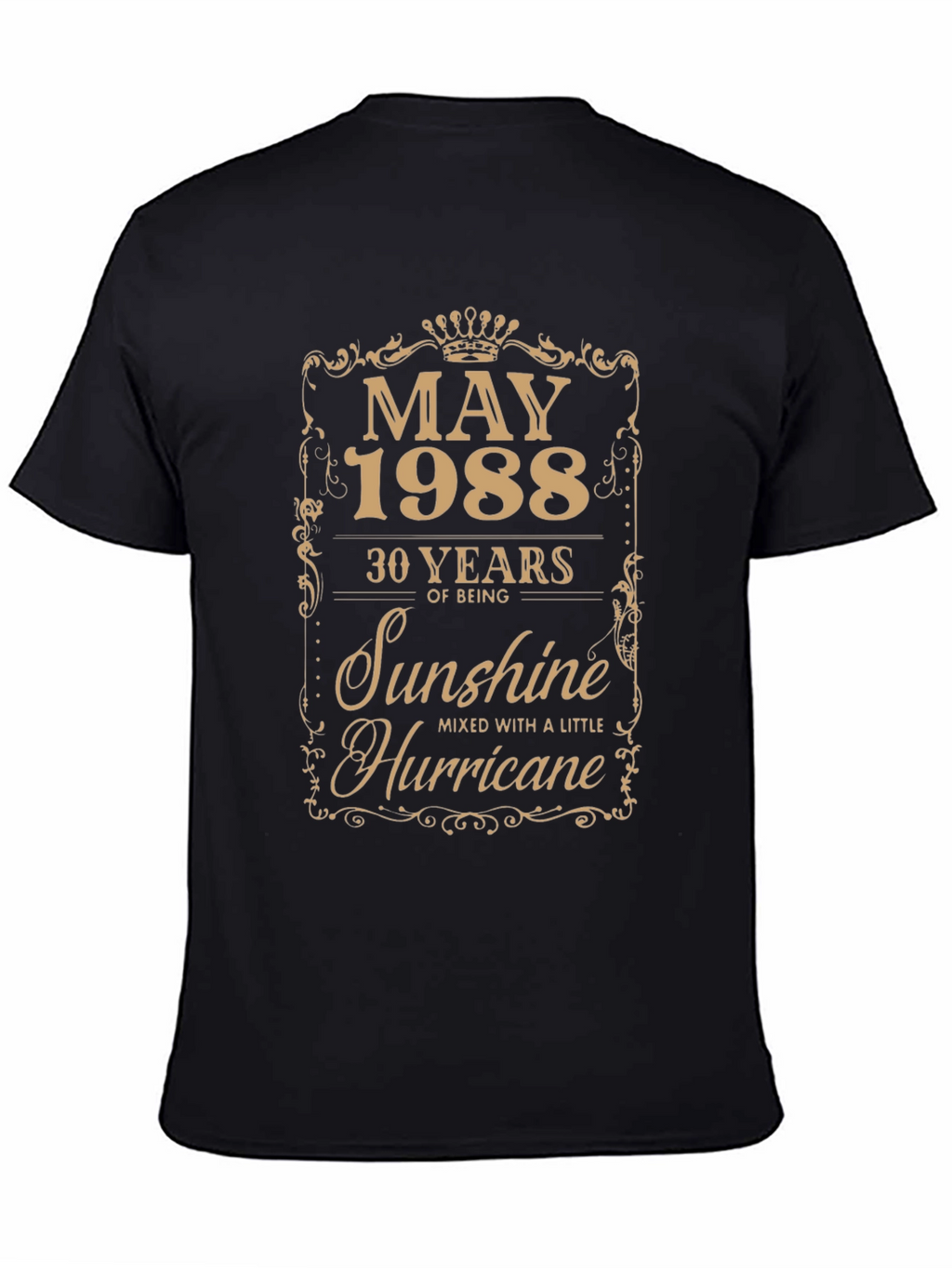 May 1988 30th Birthday Sunshine Hurricane T-Shirt