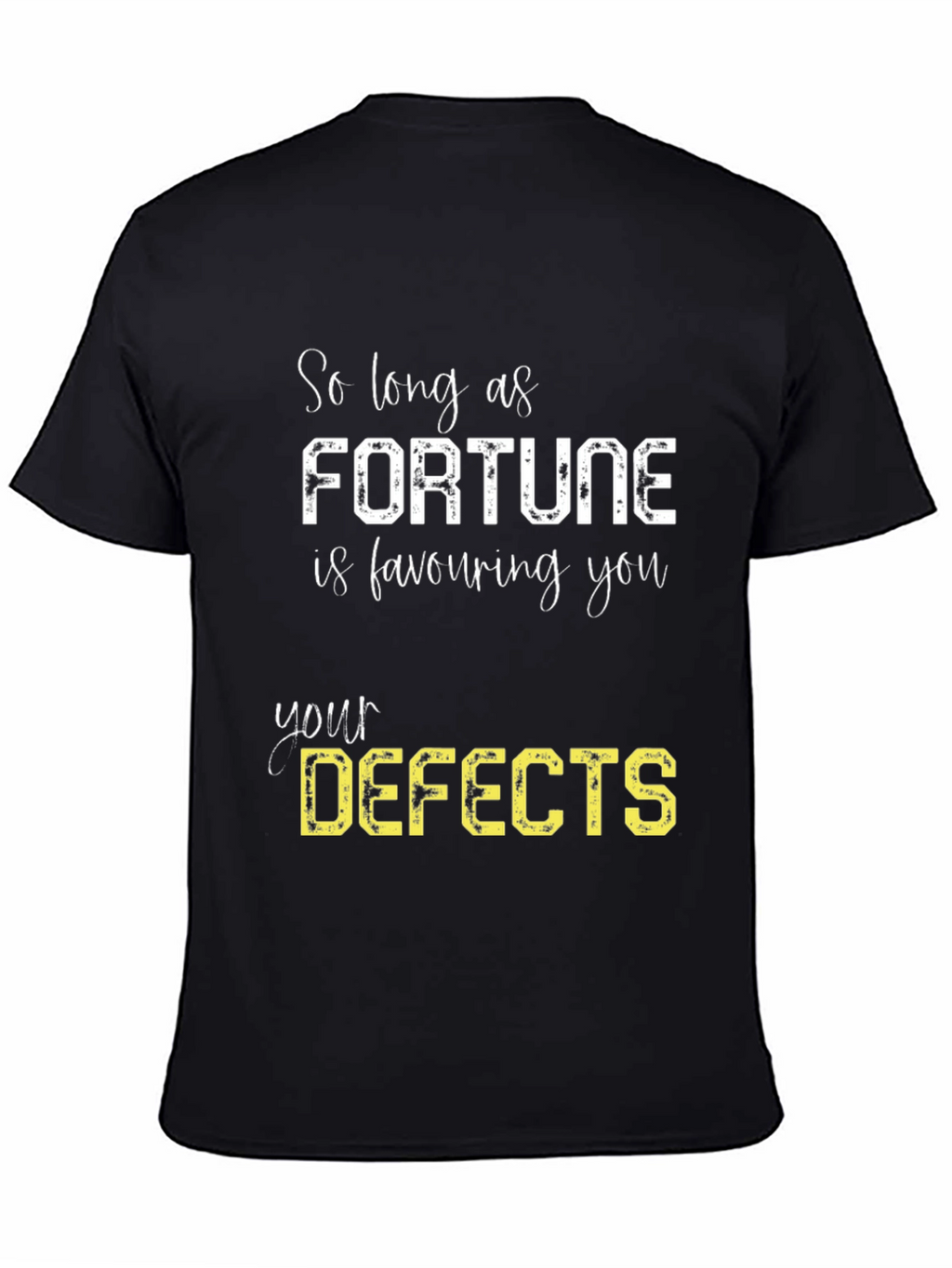 Fortune Favors Defects - Funny Graphic Tee