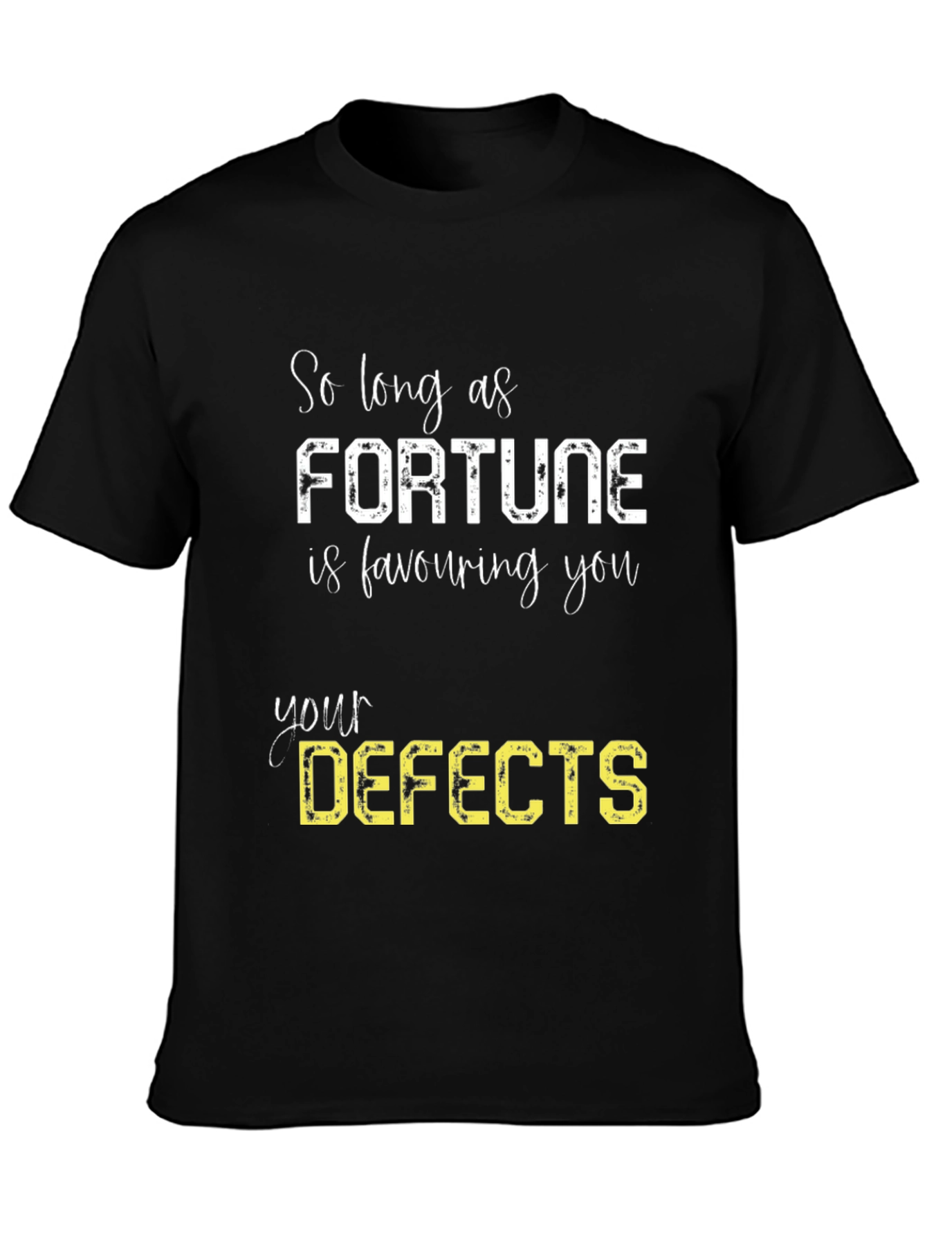 Fortune Favors Defects - Funny Graphic Tee
