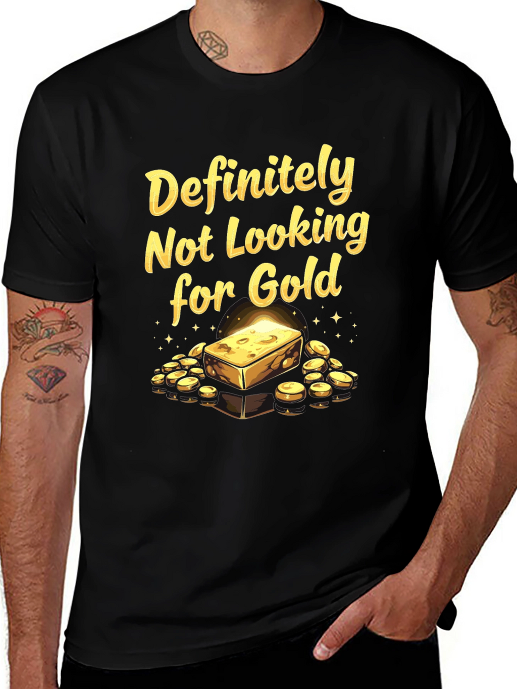 Definitely Not Looking For Gold T-Shirt