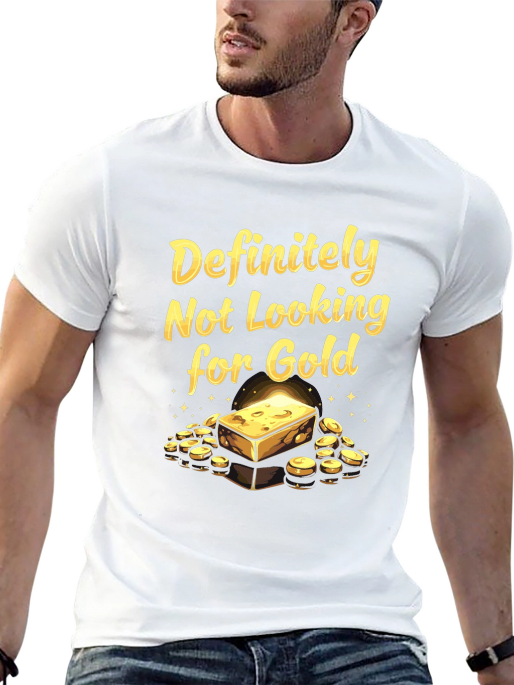 Definitely Not Looking For Gold T-Shirt