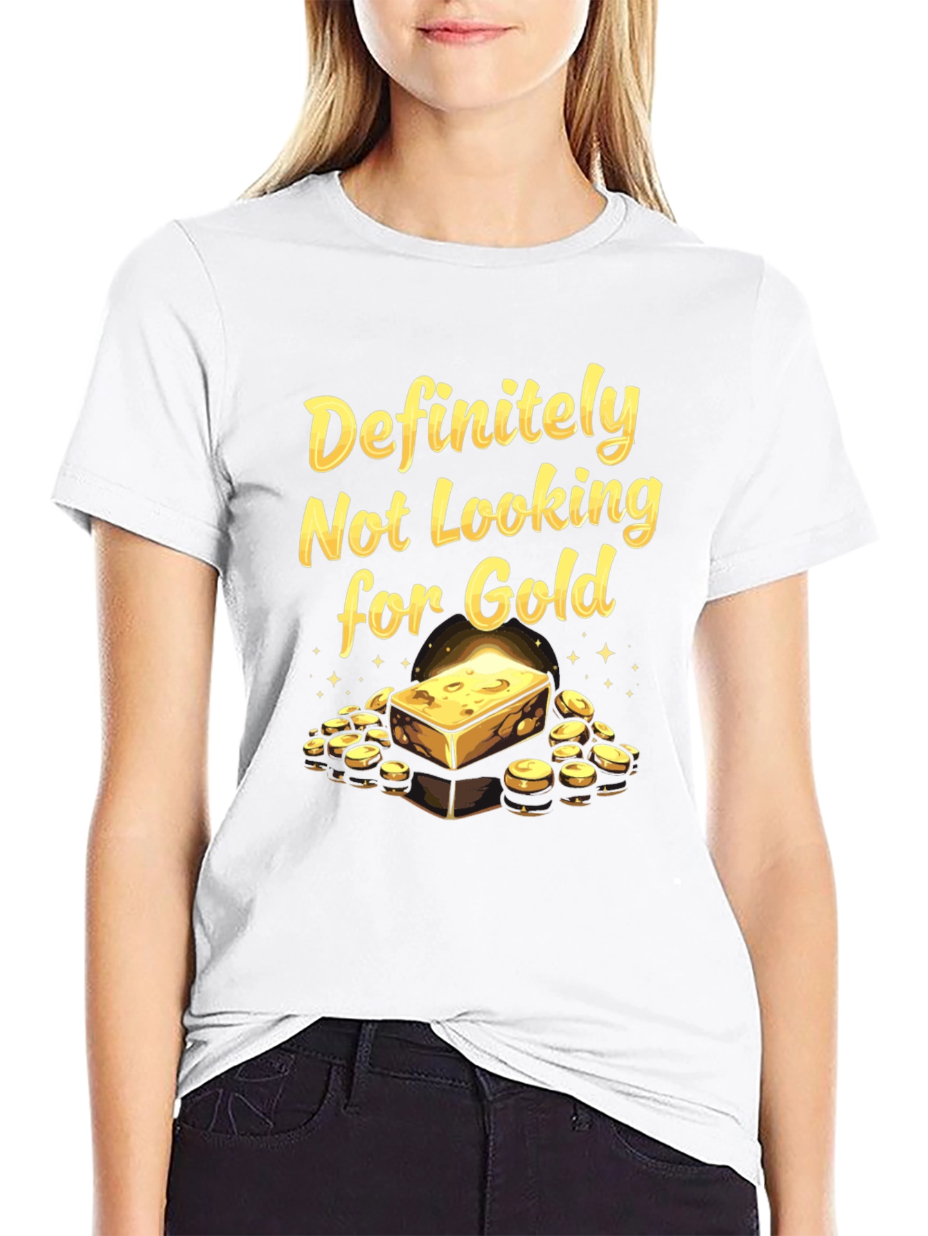 Definitely Not Looking For Gold T-Shirt