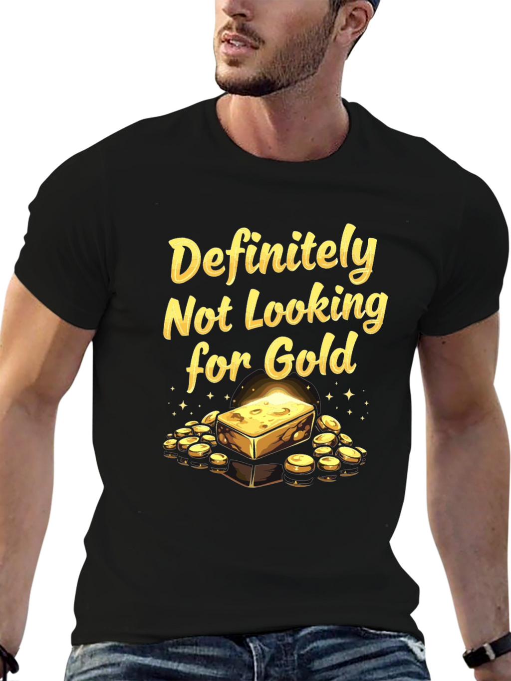 Definitely Not Looking For Gold T-Shirt