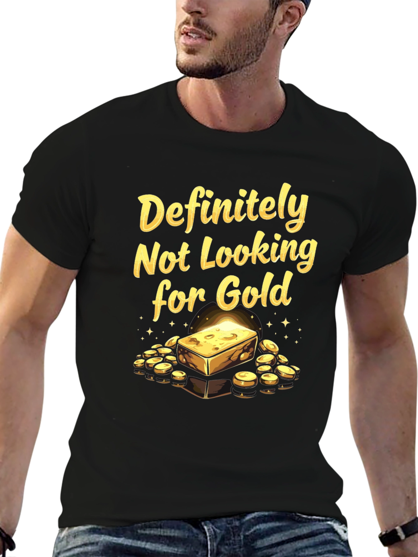 Definitely Not Looking For Gold T-Shirt