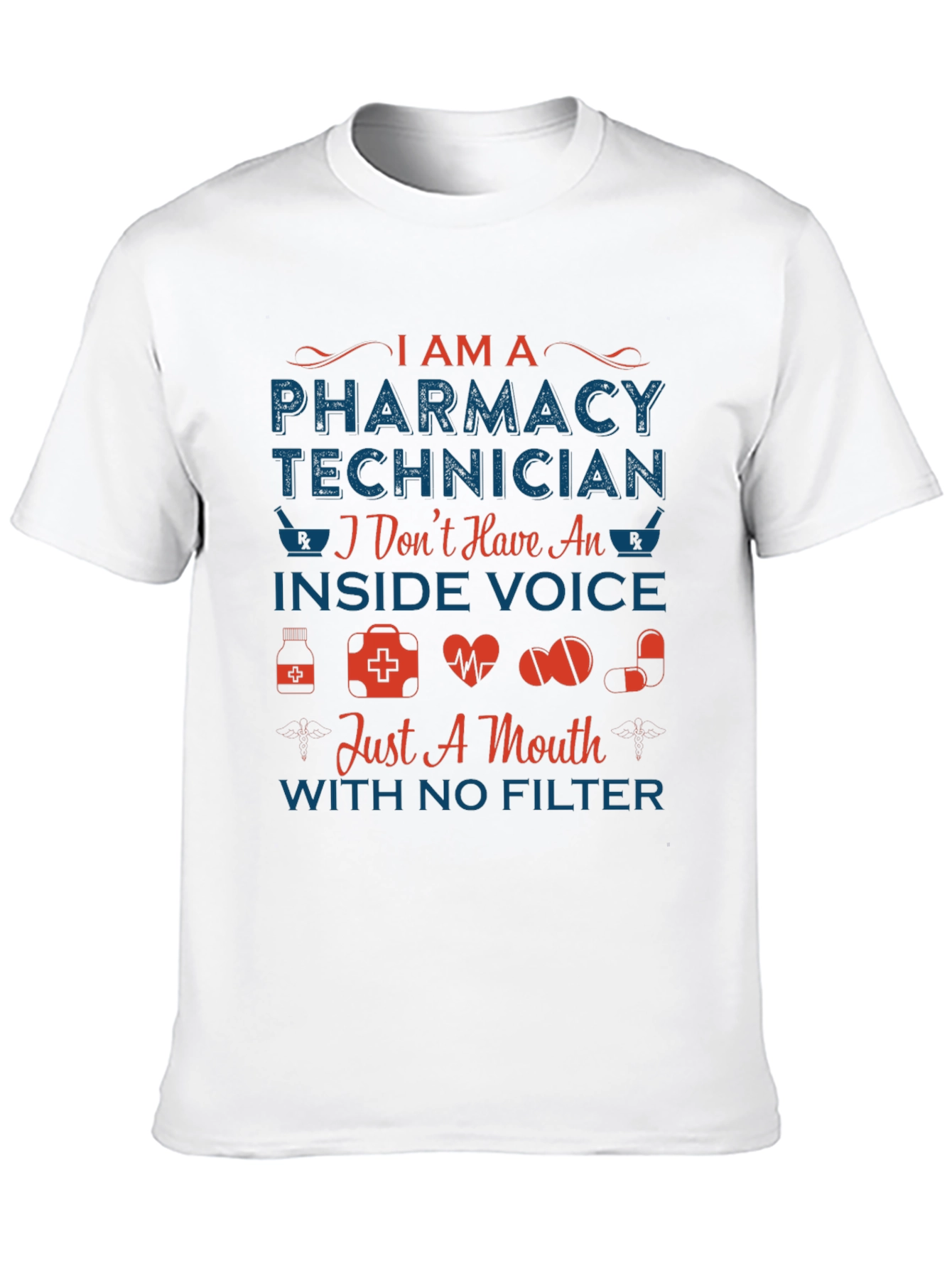 Pharmacy Technician T-Shirt - Inside Voice Humor
