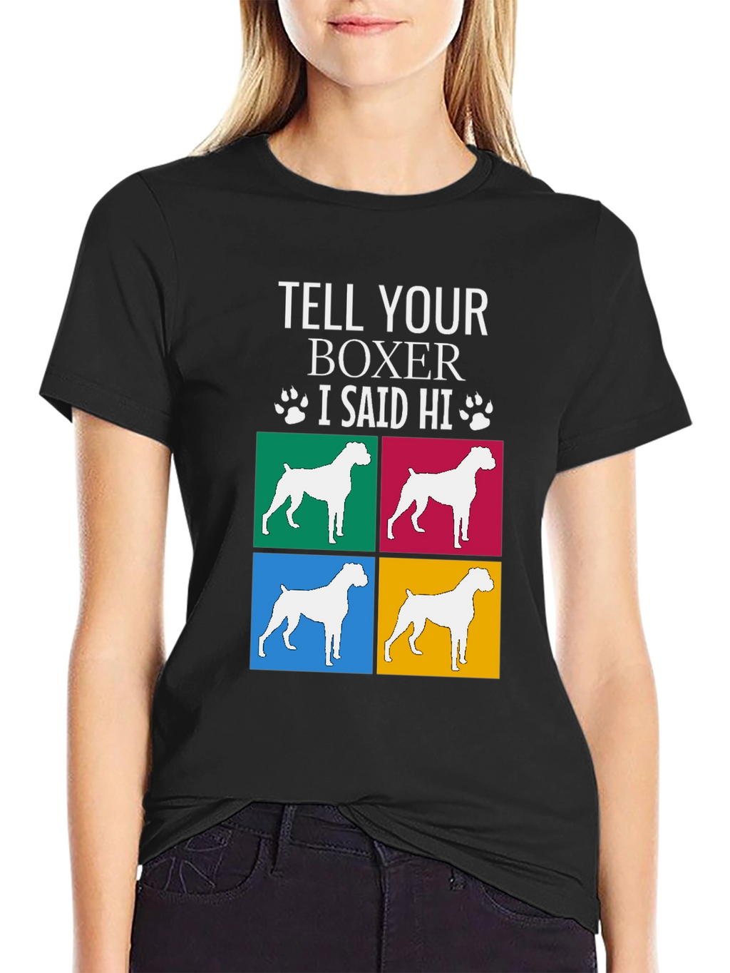 Tell Your Boxer I Said Hi Graphic Tee
