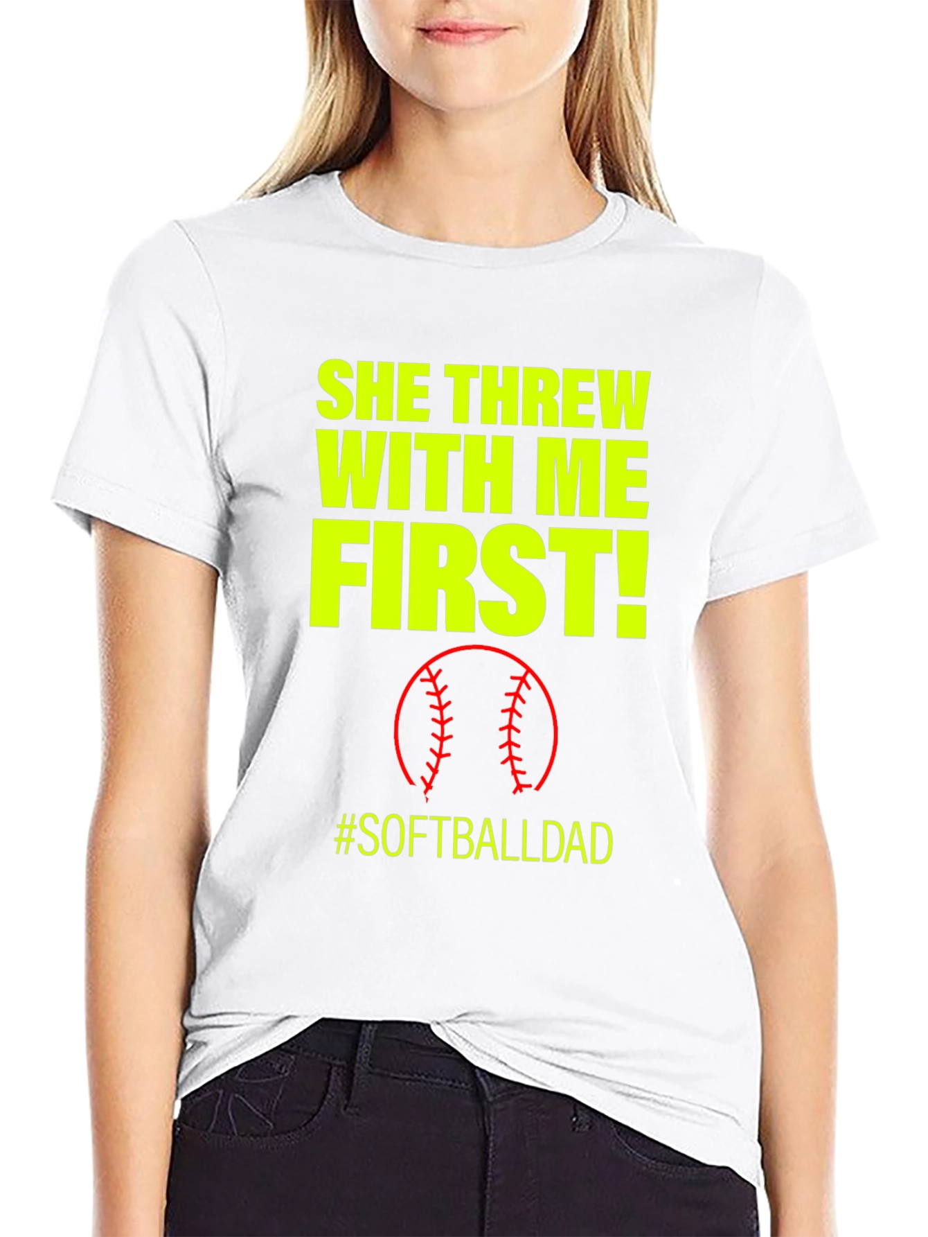 She Threw With Me First #SoftballDad T-Shirt