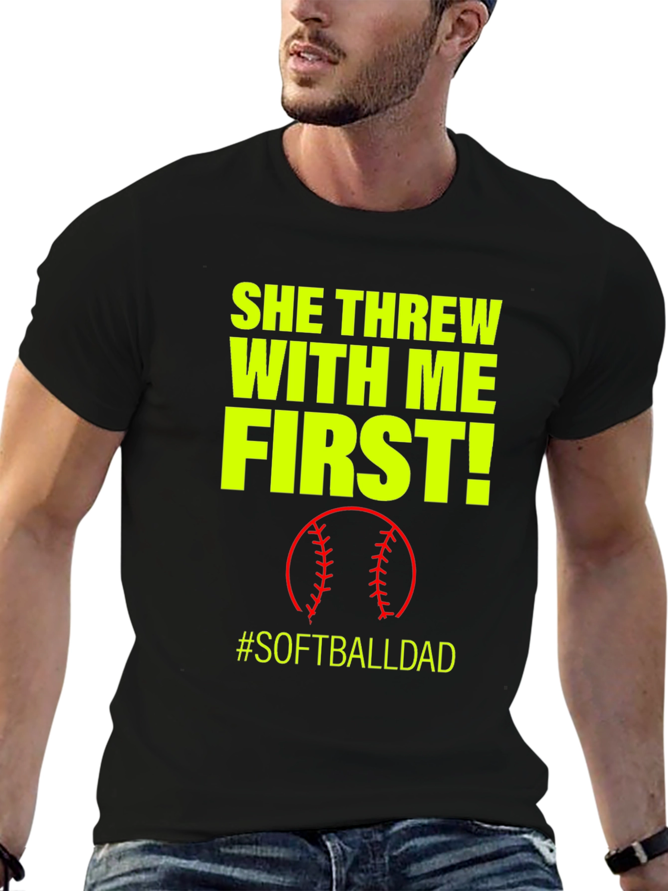 She Threw With Me First #SoftballDad T-Shirt