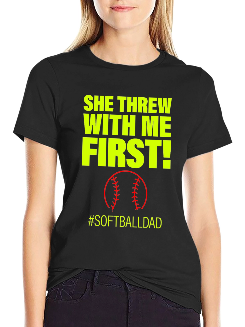 She Threw With Me First #SoftballDad T-Shirt