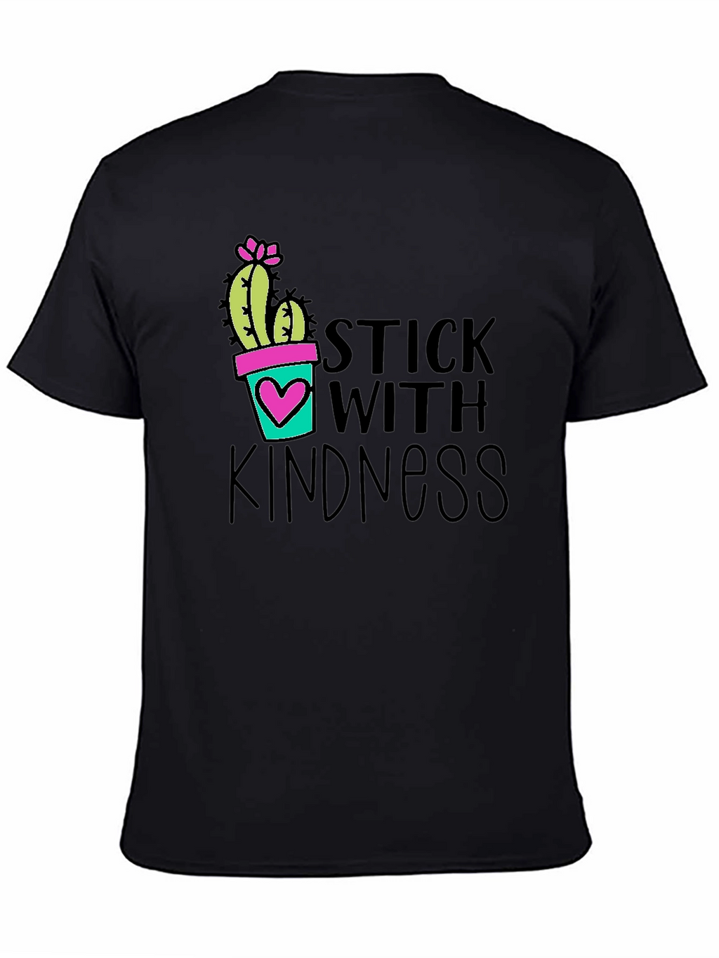 Stick With Kindness Graphic T-Shirt