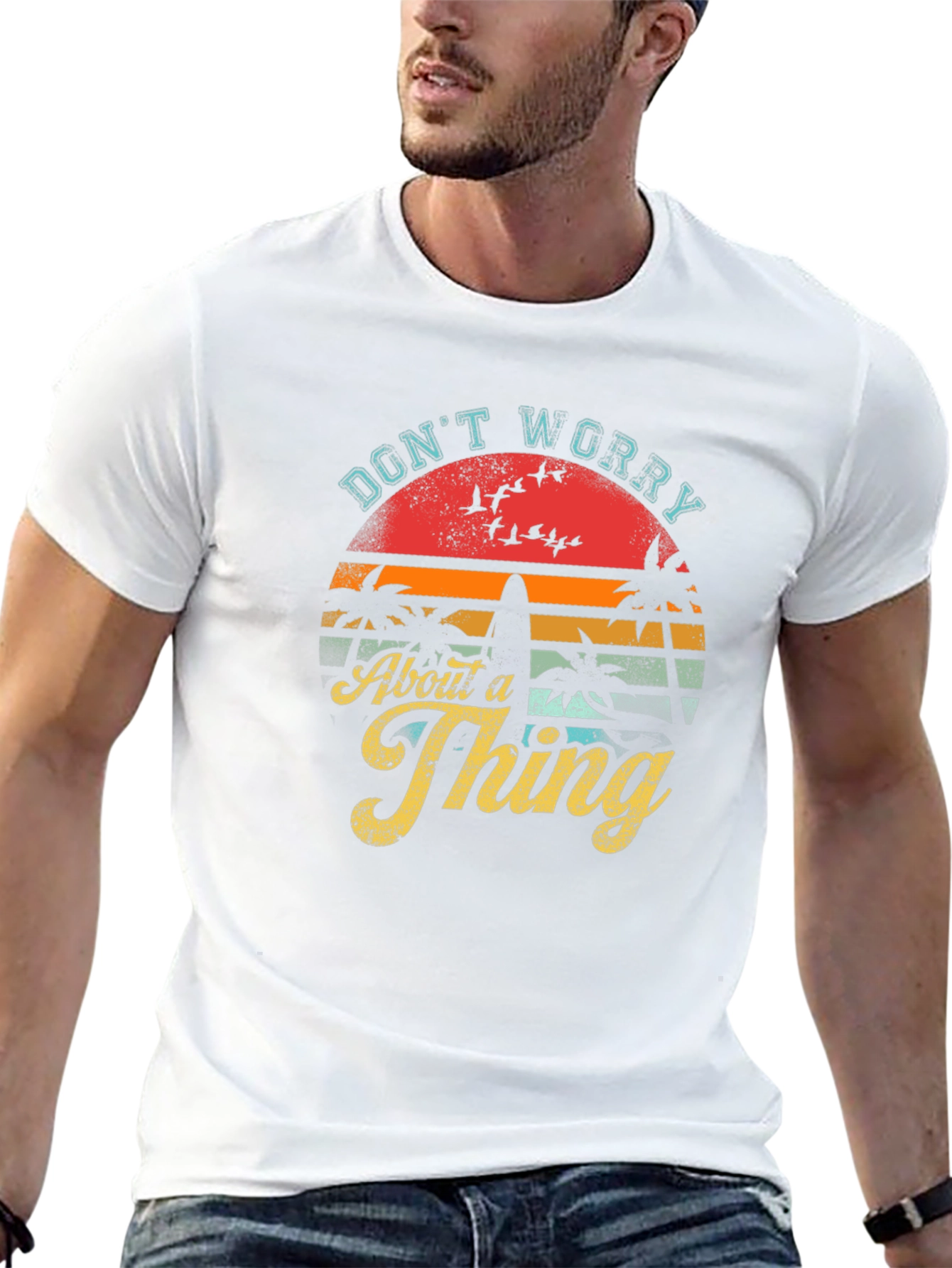 Dont Worry About a Thing T-Shirt