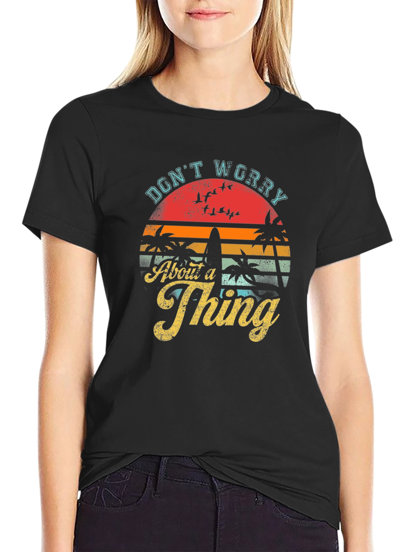 Dont Worry About a Thing T-Shirt