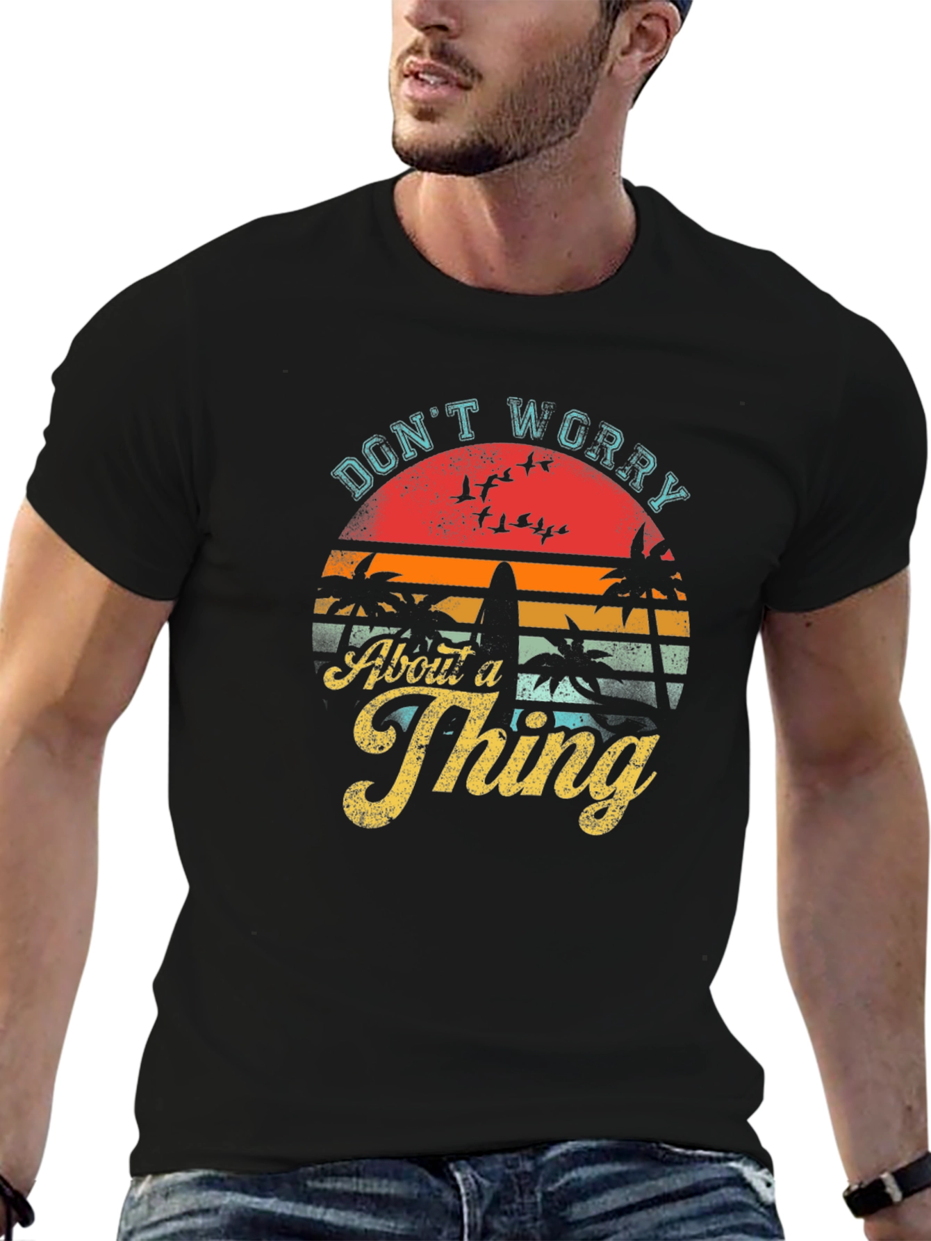 Dont Worry About a Thing T-Shirt