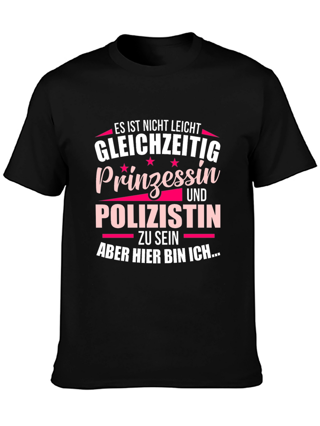 Princess & Cop T-Shirt - German Text Funny Tee