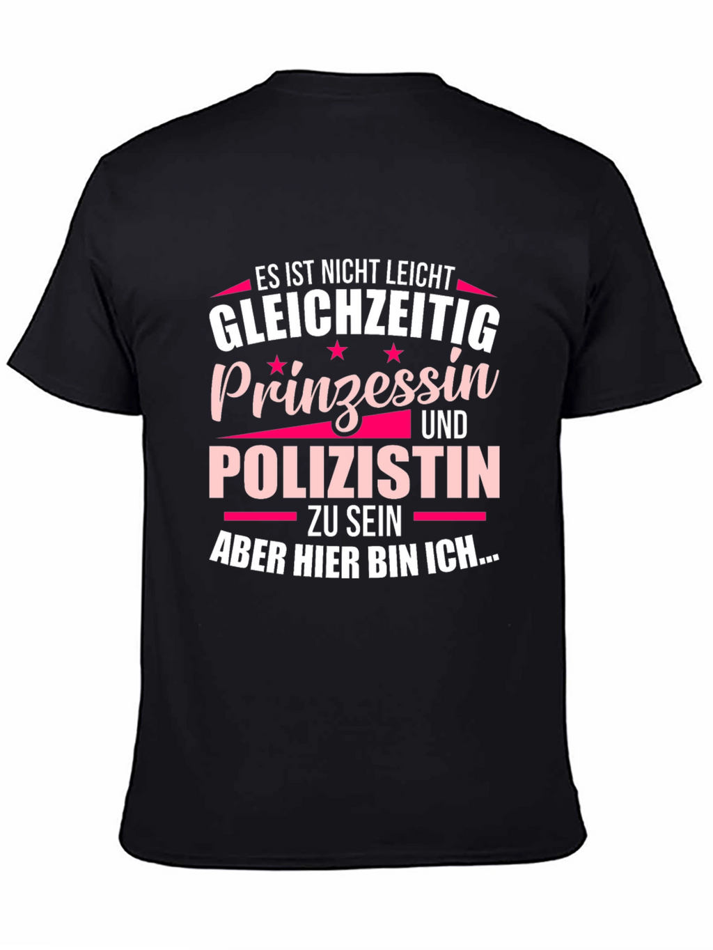 Princess & Cop T-Shirt - German Text Funny Tee