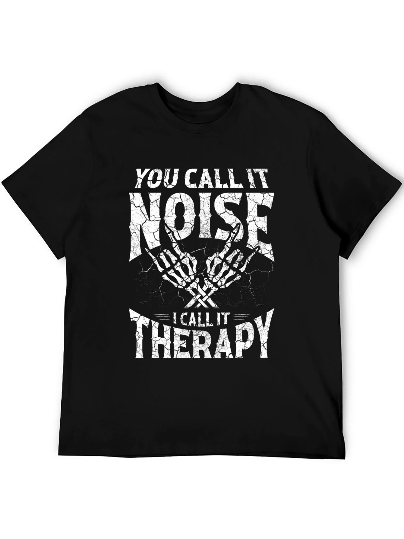 You Call It Noise Therapy T-Shirt