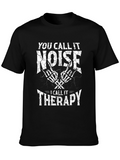 You Call It Noise Therapy T-Shirt