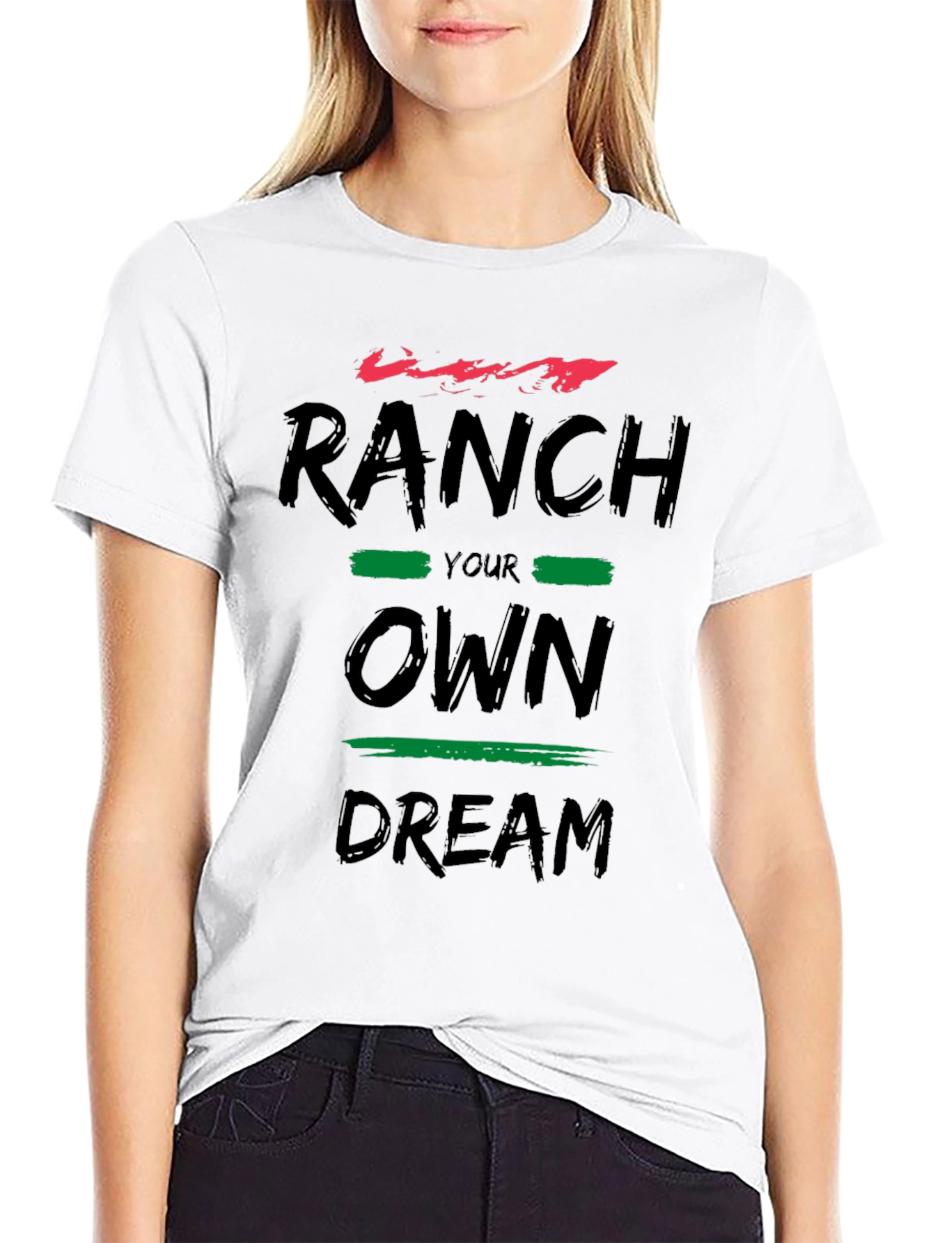 Ranch Your Own Dream Graphic T-Shirt