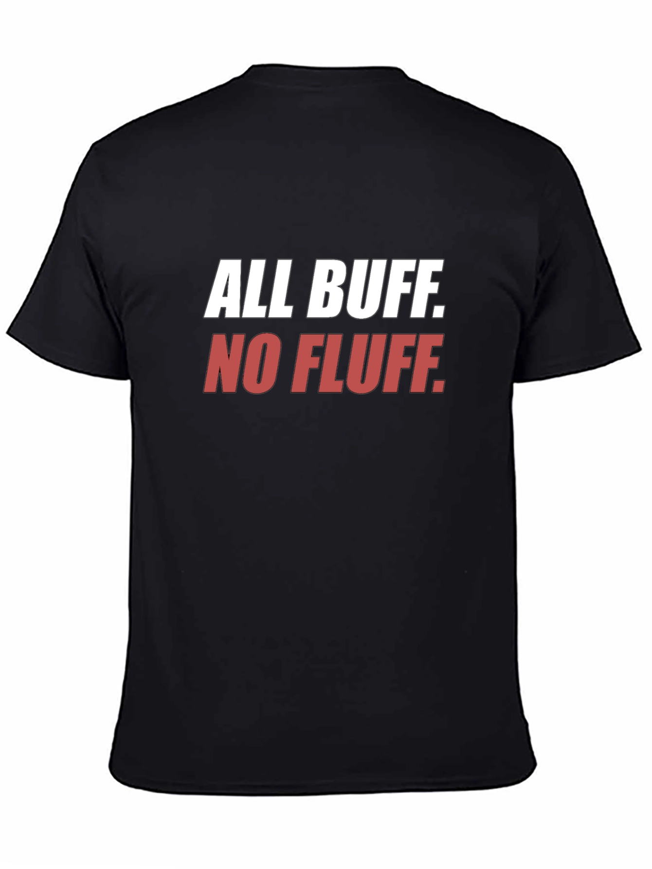 All Buff No Fluff Black T-Shirt