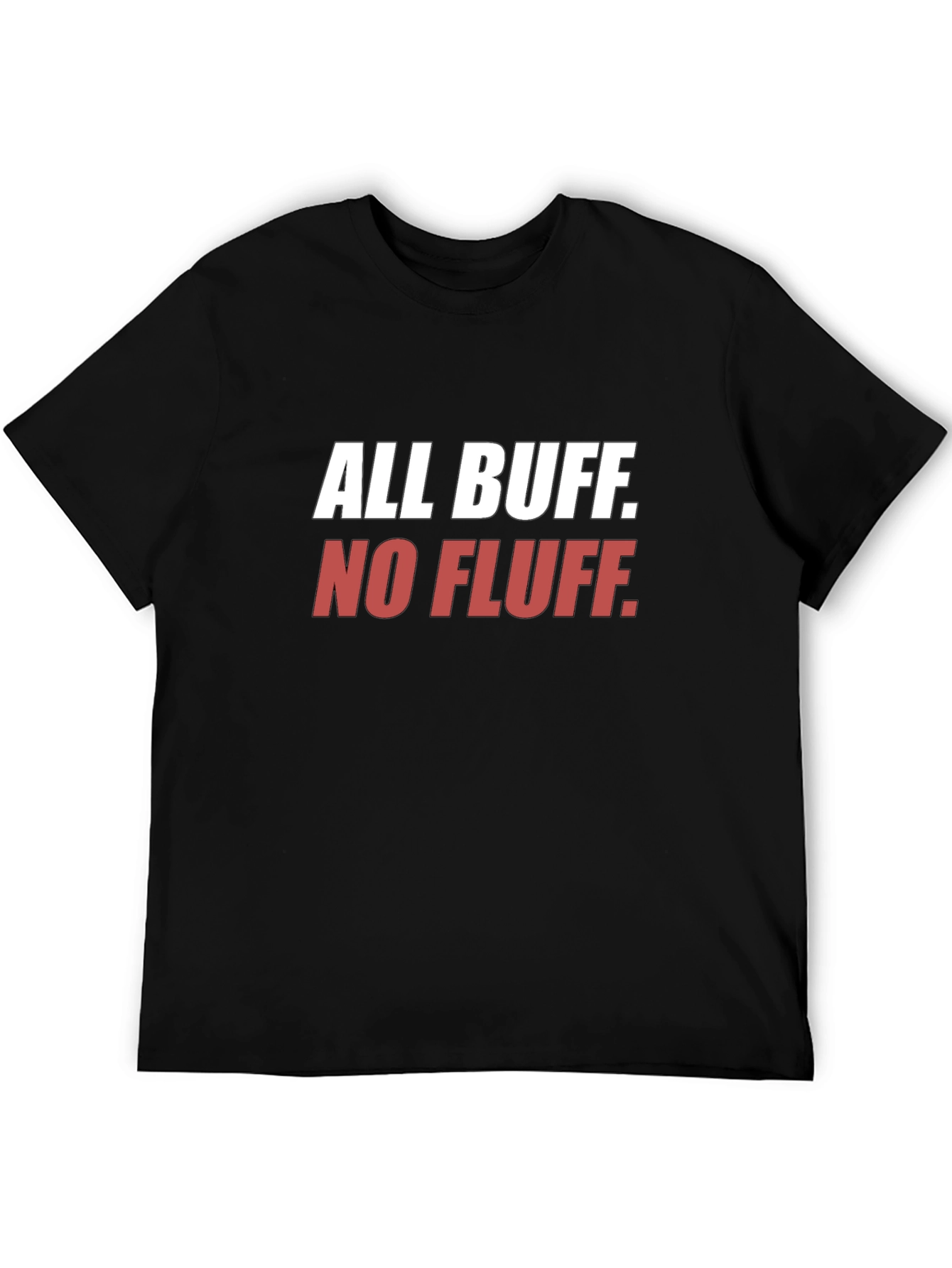 All Buff No Fluff Black T-Shirt