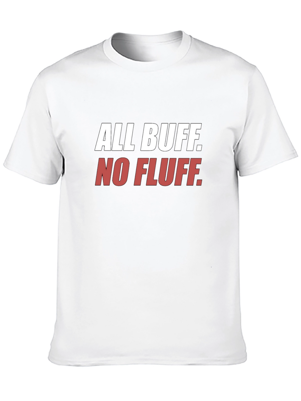 All Buff No Fluff Black T-Shirt