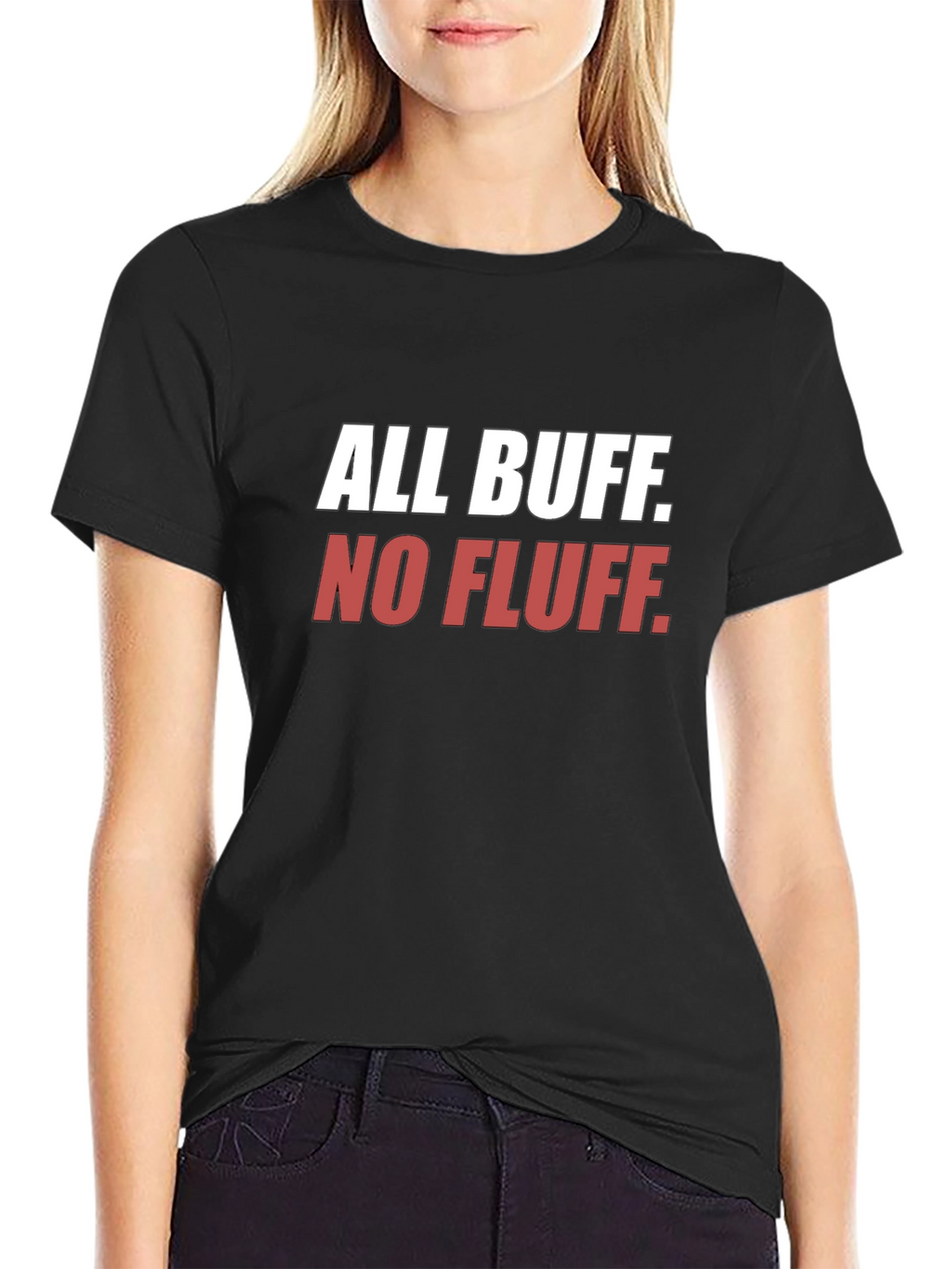 All Buff No Fluff Black T-Shirt