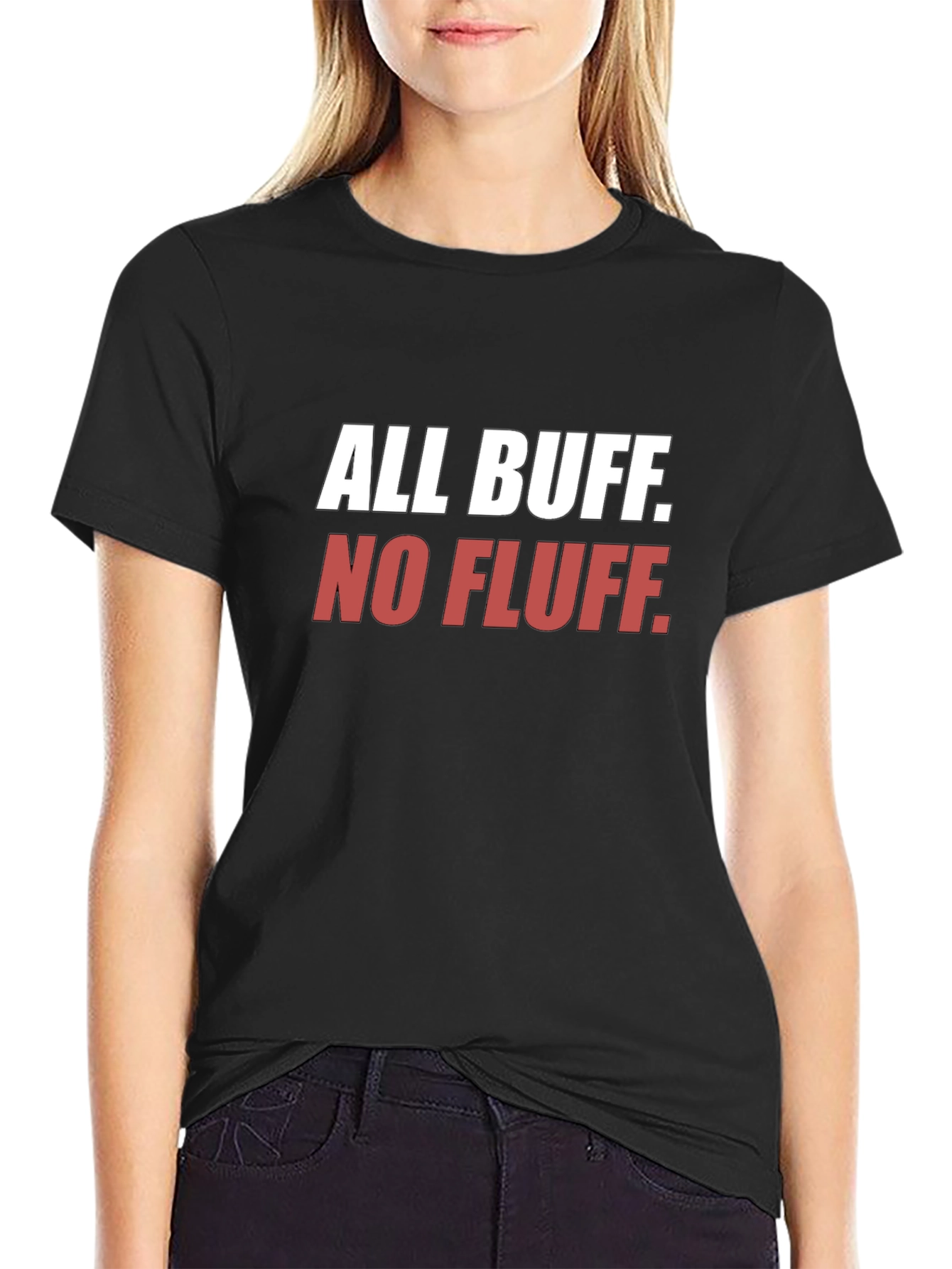 All Buff No Fluff Black T-Shirt