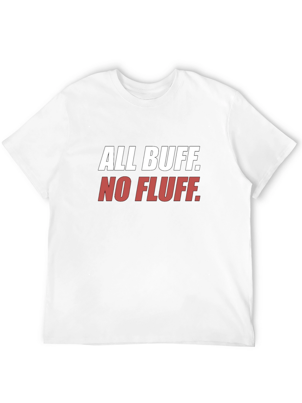 All Buff No Fluff Black T-Shirt
