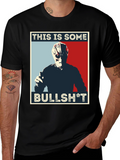 This is Some Bullsh*t T-Shirt