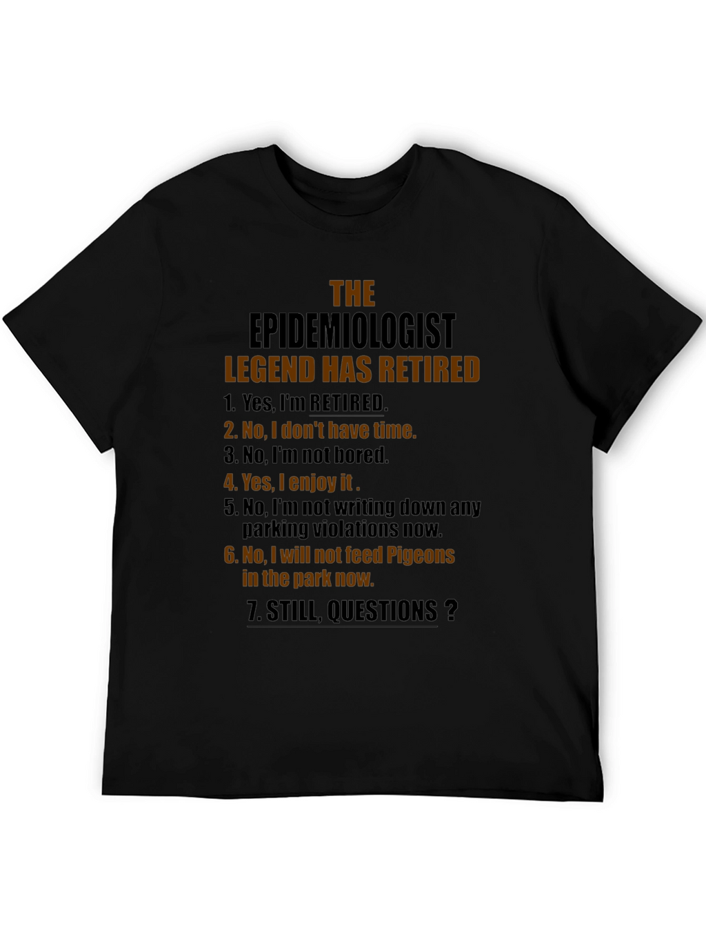 Retired Epidemiologist Legend Graphic T-Shirt