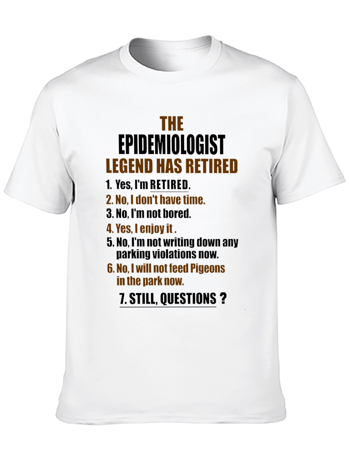 Retired Epidemiologist Legend Graphic T-Shirt