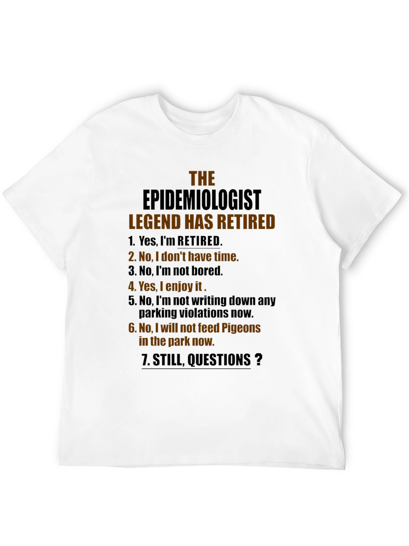 Retired Epidemiologist Legend Graphic T-Shirt