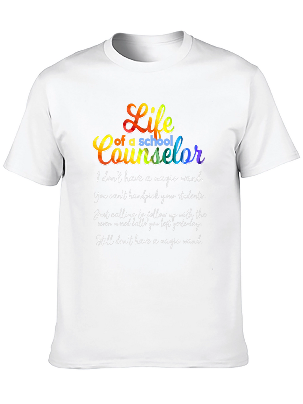 Life of a School Counselor Graphic Tee