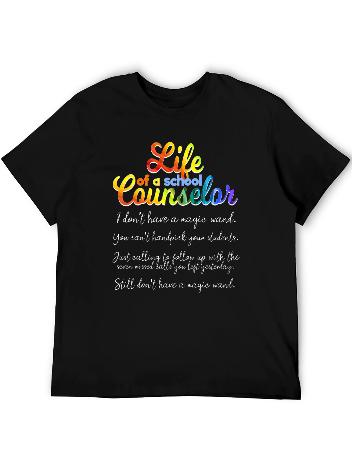 Life of a School Counselor Graphic Tee