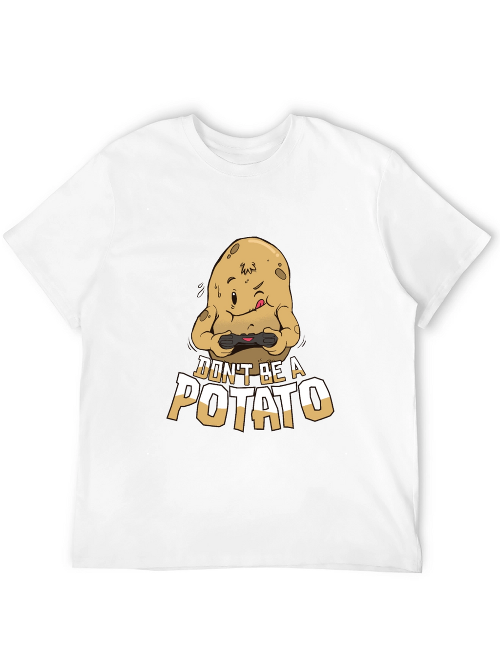 Funny Gamer T-Shirt - Dont Be a Potato