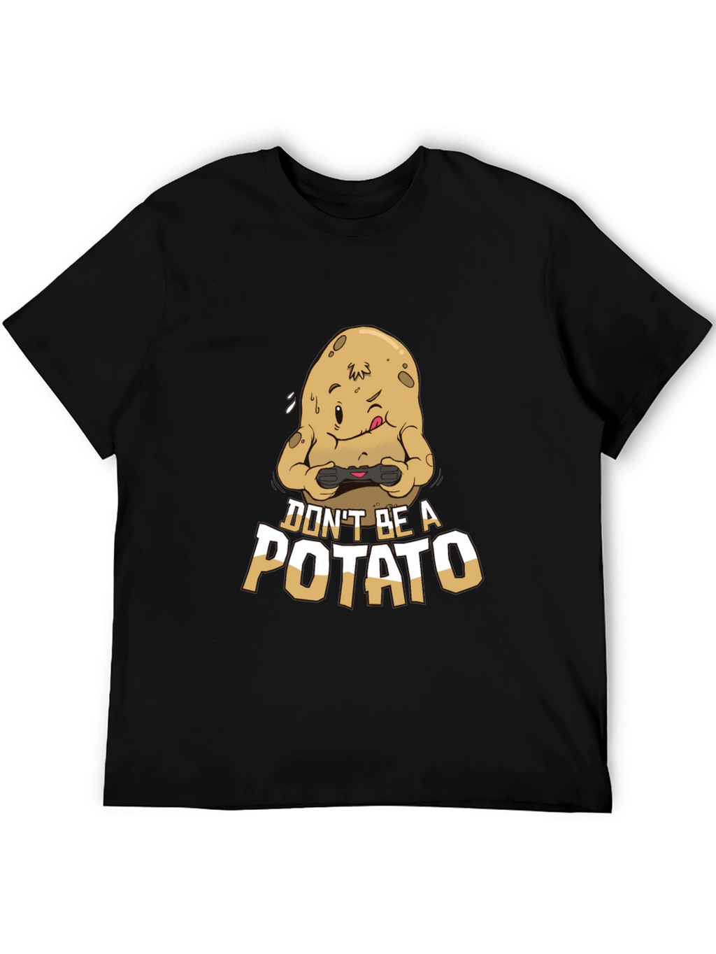 Funny Gamer T-Shirt - Dont Be a Potato